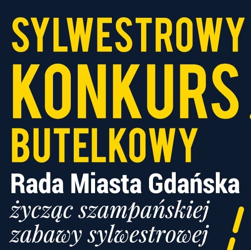 Sylwestrowy Konkurs Butelkowy Rady Miasta Gdańska już po raz dwunasty!
